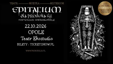 Epitafium dla Proroka Ilji – misterium w Opolu